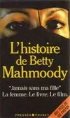 L'histoire de Betty Mahmoody, auteur de Jamais sans ma fille