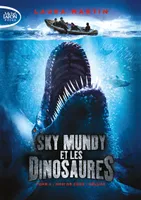 2, Sky Mundy et les dinosaures - tome 2 Nom de code : Déluge