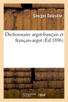 Dictionnaire argot-français et français-argot