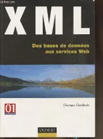 XML - Des bases de données aux services web, des bases de données aux services Web