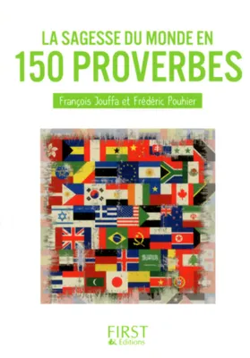 Petit Livre de - Sagesse du monde en 150 proverbes