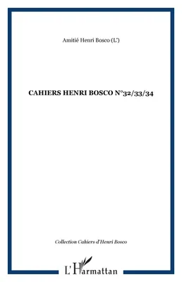 CAHIERS HENRI BOSCO N°32/33/34