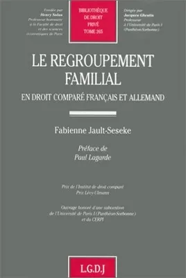 le regroupement familial en droit comparé français et allemand, en droit comparé français et allemand