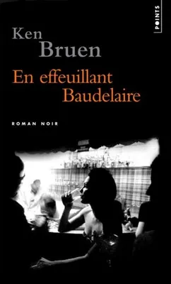 En effeuillant Baudelaire, roman