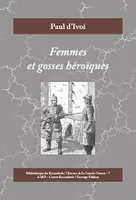 Femmes et gosses héroïques, 1914-1915