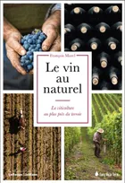 Le Vin au naturel, La viticulture au plus près du terroir