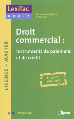 Droit commercial - Instruments de paiement, instruments de paiement et de crédit