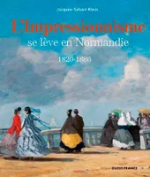 L'impressionnisme se lève en Normandie