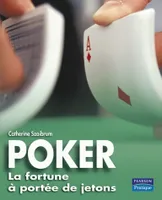 Poker, La fortune à portée de jetons