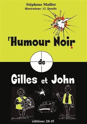 L'humour noir de Gilles et John