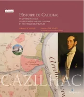 Histoire de Cazilhac, De la terre de cassius au saint-simonien michel chevalier et à la famille leroy-beaulieu
