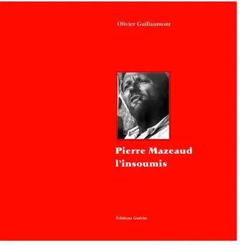 Pierre Mazeaud - L'insoumis