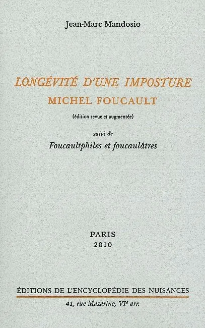 Livres Sciences Humaines et Sociales Sciences sociales Longévité d'une imposture : Michel Foucault Jean-Marc Mandosio