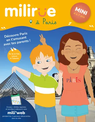 Milirue à Paris - Mini (4 à 7 ans), Découvre Paris en t'amusant avec tes parents !