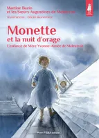 Monette et la nuit d'orage, L'enfance de Mère Yvonne-Aimée de Malestroit