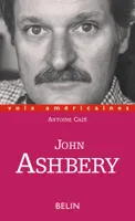 John Ashbery, à contre-voix de l'Amérique