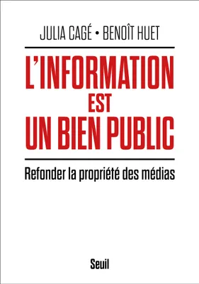 L'information est un bien public, Refonder la propriété des médias