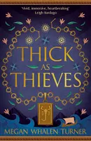 Thick as Thieves, The fifth book in the Queen's Thief series
