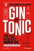 Gin & Tonic The complete guide for the perfect mix (Update) /anglais