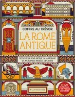 Coffre au trésor - La Rome antique, Découvre la Rome antique en fabriquant six incroyables modèles en carton