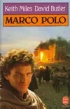 Marco Polo, et Venise découvrit l'Orient