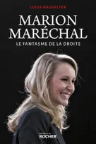 Marion Maréchal, Le fantasme de la droite