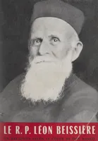 Le R. P. Léon Beissière, Un religieux selon le cœur de Don Bosco, 1869-1953