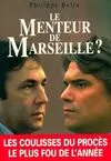 Le menteur de Marseille ?