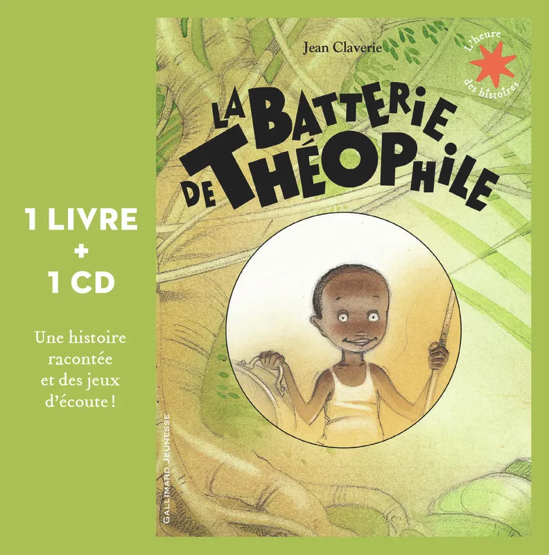 Livres Jeunesse de 3 à 6 ans Recueils, contes et histoires lues La batterie de Théophile Jean Claverie