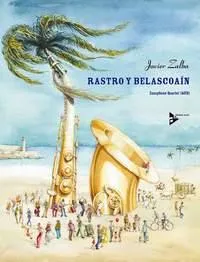 Rastro y Belascoaín, 4 saxophones (AATBar). Partition et parties.