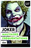 Le meilleur du comics à 4,90 €, 5, Joker, Mauvaises fréquentations