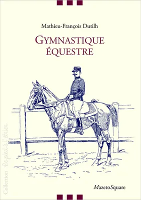 Gymnastique équestre, Méthode progressive applicable au dressage du cheval de troupe d'officier et d'amateur