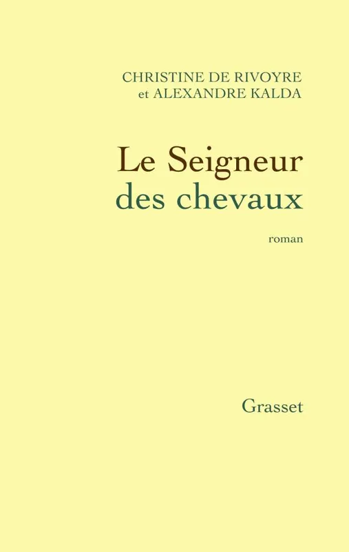 Livres Littérature et Essais littéraires Romans contemporains Francophones Le seigneur des chevaux Christine de Rivoyre