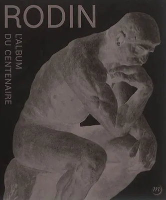 Rodin, l'exposition du centenaire, L'album de l'exposition