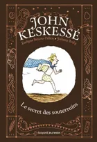 1, John Keskessé, Tome 01, John Keskessé - Le secret des souterrains