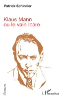 Klaus Mann, ou le vain Icare