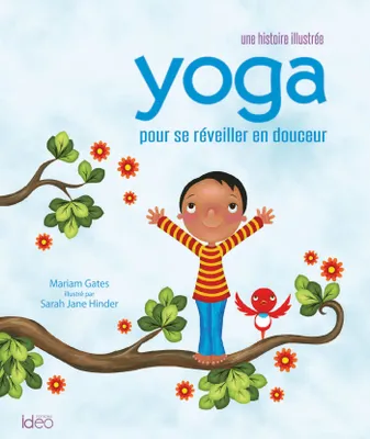 Une histoire illustrée, Yoga pour se réveiller en douceur