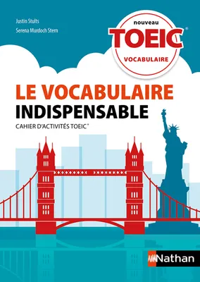 Le vocabulaire indispensable TOEIC - Cahier d'activités - 2019