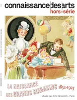LA NAISSANCE DES MAGASINS 1852-1925