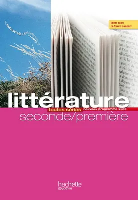 L'écume des lettres - Littérature 2de / 1re - Livre élève grand format - Edition 2011, toutes séries
