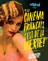 Le Cinéma français c'est de la merde ! T04, La Quatrième sonde
