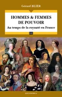 Hommes & femmes de pouvoir, Au temps de la royauté en France