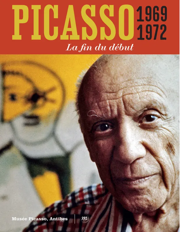 Livres Arts Beaux-Arts Peinture Picasso 1969-1972 QUEMIN ALAIN OTTINGER DIDIER