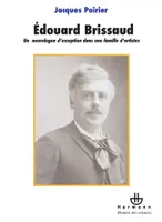 Le docteur Edouard Brissaud (1852-1909), Un neurologue d'exception dans une famille d'artistes