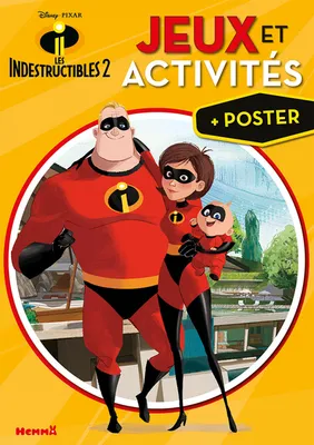 Disney Les Indestructibles 2 Jeux et Activités + Poster