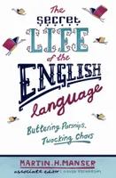 Buttering Parsnips, Twocking Chavs, The Secret Life Of The English Language