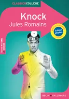 Knock de Jules Romains, Comédie en trois actes