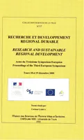 Recherche et développement régional durable, actes du troisième Symposium européen [Regions-Cornerstones for sustainable development], Tours, 18 et 19 décembre 2000