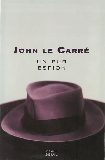 Livres Polar Policier et Romans d'espionnage Un pur espion, roman John le Carré