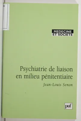 PSYCHIATRIE DE LIAISON EN MILIEU PEN